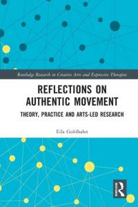 Reflections on Authentic Movement av Eila Goldhahn
