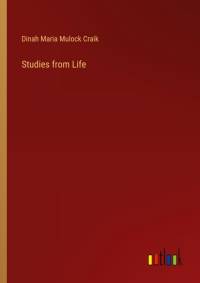 Studies from Life av Dinah Maria Mulock Craik