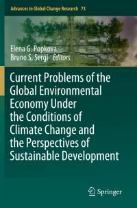 Current Problems of the Global Environmental Economy Under the Conditions of Climate Change and the Perspectives of Sustainable Development av Bruno S. Sergi