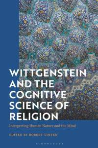 Wittgenstein and the Cognitive Science of Religion av Robert Vinten