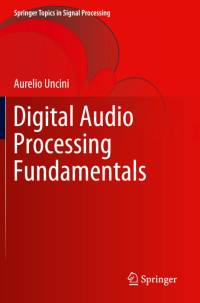 Digital Audio Processing Fundamentals av Aurelio Uncini