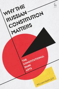 Why the Russian Constitution Matters av William Partlett