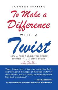 To Make a Difference - with a Twist av Douglas Fearing