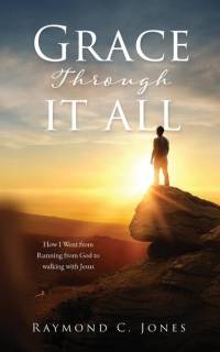 Grace Through It All av Raymond C Jones
