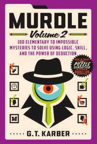 Murdle: Volume 2 av G. T. Karber