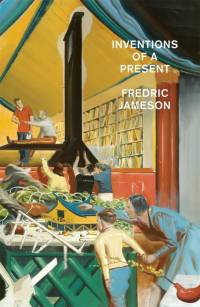 Inventions of a Present av Fredric Jameson