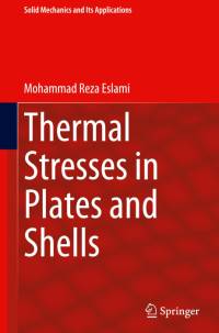 Thermal Stresses in Plates and Shells av Mohammad Reza Eslami