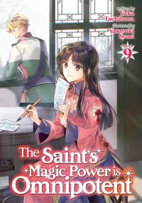 The Saint's Magic Power Is Omnipotent (Light Novel) Vol. 9 av Yuka Tachibana