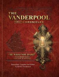 The Vanderpool Family Chronicles av David Vanderpool