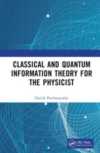 Classical and Quantum Information Theory for the Physicist av Harish Parthasarathy