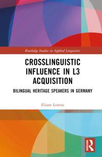 Crosslinguistic Influence in L3 Acquisition av Eliane Lorenz