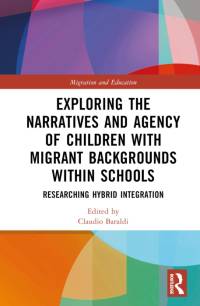 Exploring the Narratives and Agency of Children with Migrant Backgrounds within Schools av Claudio Baraldi