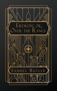 Erewhon; or, Over the Range av Samuel Butler