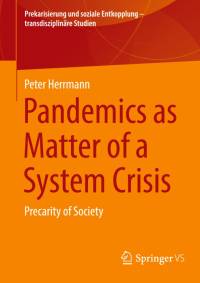 Pandemics as Matter of a System Crisis av Peter Herrmann