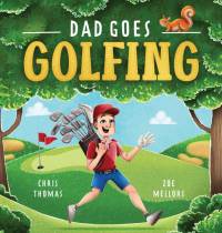 Dad Goes Golfing av Chris Thomas