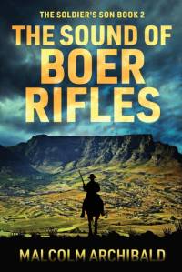 The Sound of Boer Rifles av Malcolm Archibald