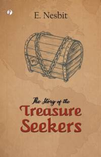 The Story of the Treasure Seekers av Edith Nesbit