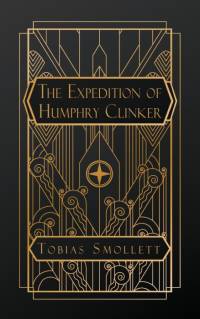 The Expedition of Humphry Clinker av Tobias Smollett