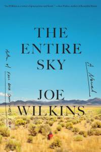 The Entire Sky av Joe Wilkins