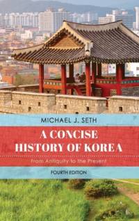 A Concise History of Korea av Michael J. Seth