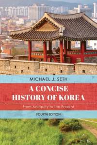 A Concise History of Korea av Michael J. Seth