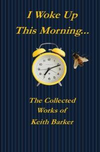 I Woke up this Morning... av Keith Barker