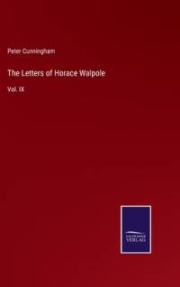 The Letters of Horace Walpole av Peter Cunningham