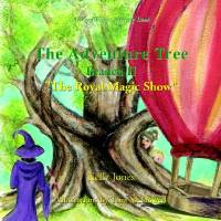 Adventure Tree - Branch Ii ''The Royal Magic Show'' av Kelly Jones