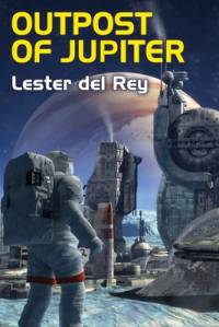 Outpost of Jupiter av Lester del Rey