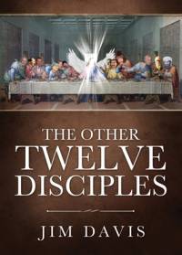 The Other Twelve Disciples av Jim Davis