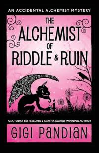The Alchemist of Riddle and Ruin av Gigi Pandian