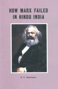 How Marx Failed In Hindu India av Vt Rajshekar