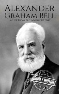 Alexander Graham Bell av Hourly History