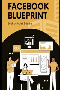 Facebook Mastery Blueprint av Mohit Sharma