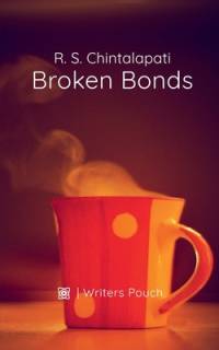 Broken Bonds av R. S. Chintalapati