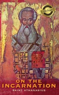 On the Incarnation (Deluxe Library Edition) av Saint Athanasius