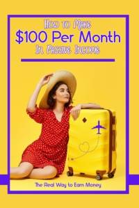 How to Make $100 Per Month in Passive Income av Joshua King