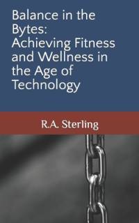 Balance in the Bytes av R A Sterling
