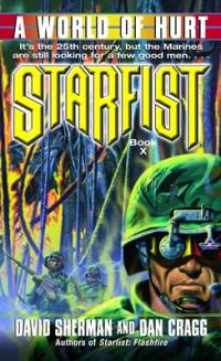 Starfist: A World of Hurt av David Sherman