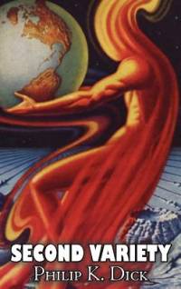 Second Variety by Philip K. Dick, Science Fiction, Fantasy av Philip K. Dick