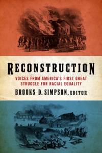 Reconstruction: Voices from America's First Great Struggle for Racial Equality (Loa #303) av Brooks D. Simpson