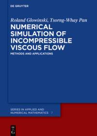 Glowinski, R: Numerical Simulation of Incompressible Viscous av Roland Glowinski