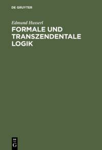 Formale und transzendentale Logik av Edmund Husserl