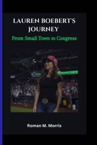 Lauren Boebert's Journey av Roman M Morris