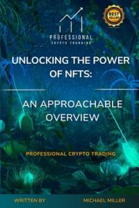 Unlocking the Power of NFTs av Michael Miller