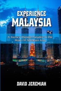 Experience Malaysia av David Jeremiah