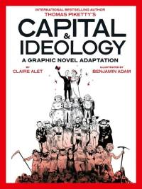 Capital & Ideology: A Graphic Novel Adaptation av Thomas Piketty