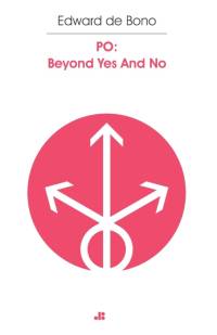 PO Beyond Yes and No av Edward de Bono