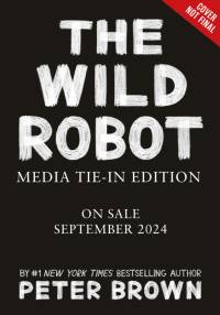 The Wild Robot av Peter Brown