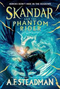 Skandar and the Phantom Rider av A F Steadman